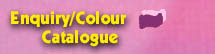 Enquiry/Colour Catalogue